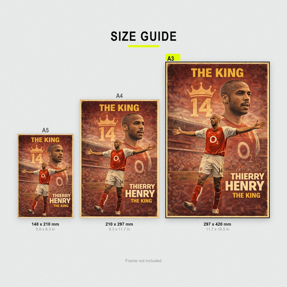 Thierry Henry 'The King' Poster – Arsenal Legend Football Wall Art size guide showing A3, A4 and A5