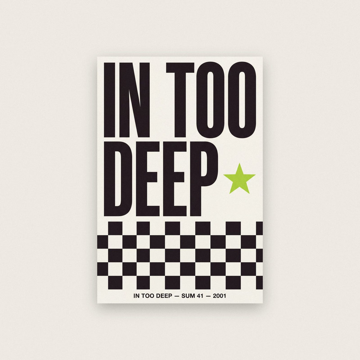 In Too Deep Lyrics Print