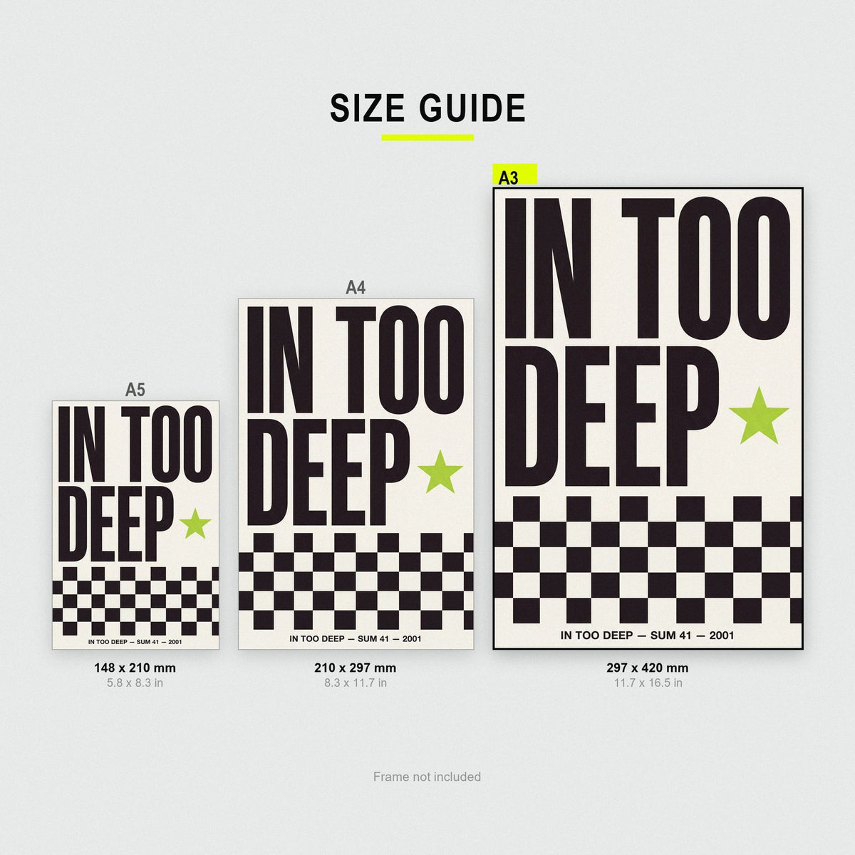 In Too Deep Lyrics Print size guide showing A3, A4 and A5