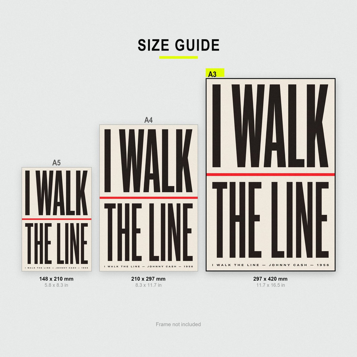I Walk The Line Lyrics Print size guide showing A3, A4 and A5
