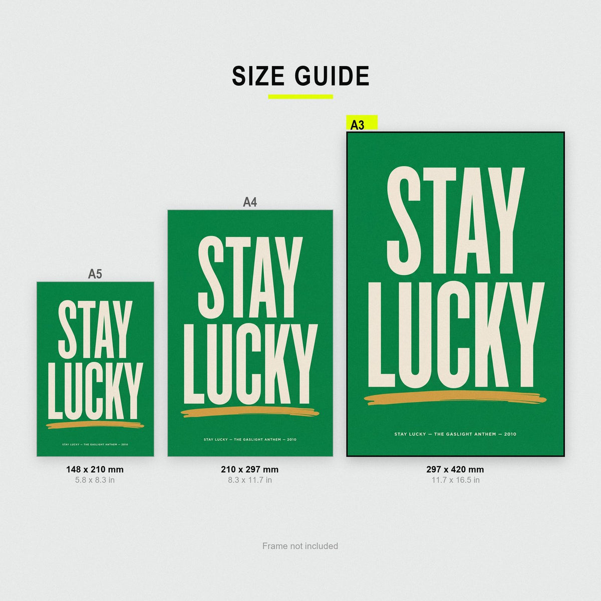 Stay Lucky Lyrics Print size guide showing A3, A4 and A5