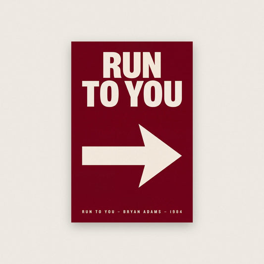 Run To You Lyric Art Print