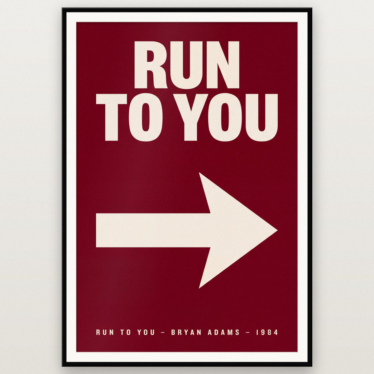 Run To You Lyric Art Print