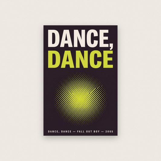 Dance Dance Lyric Art Print