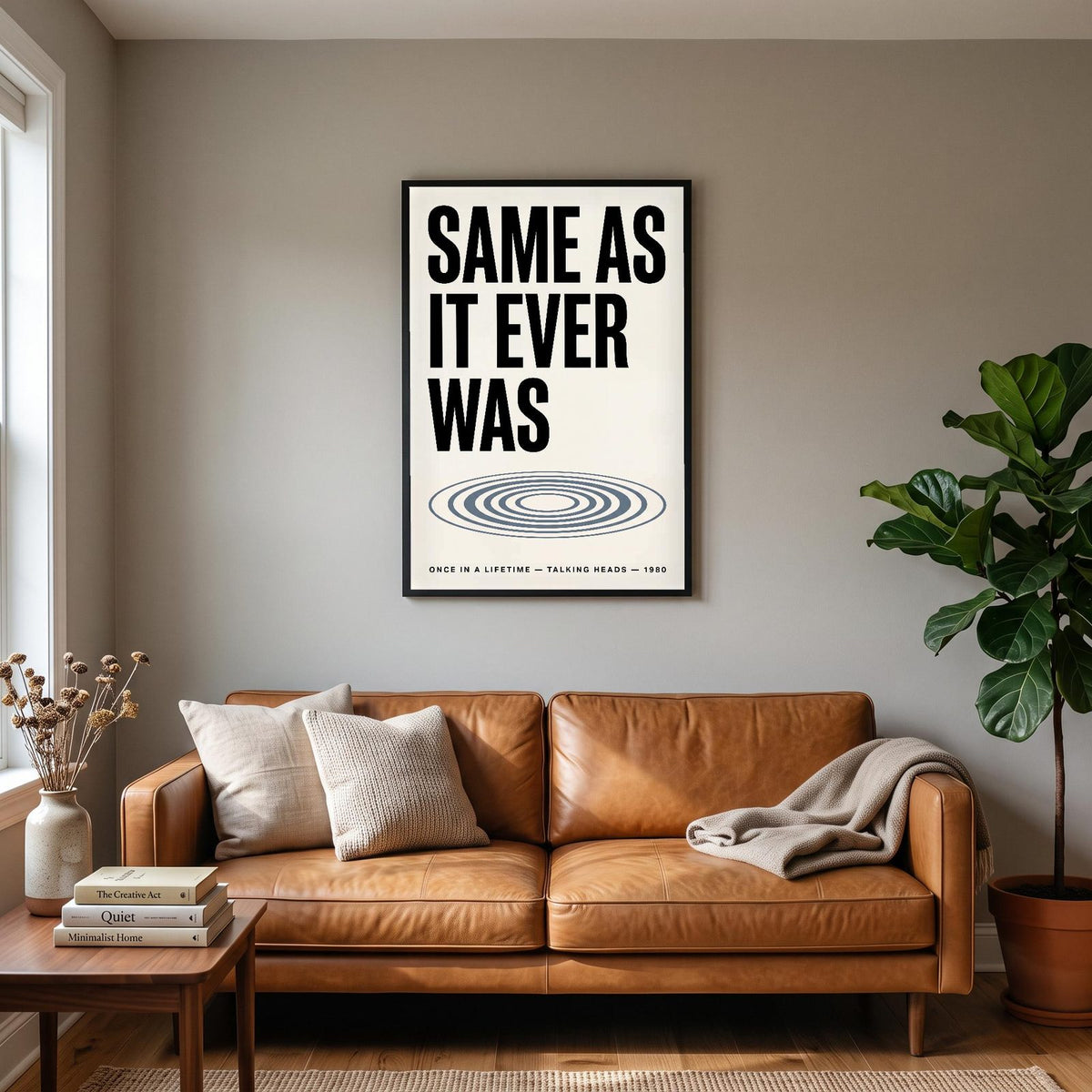 Once In A Lifetime Lyrics Print hanging on a living room wall