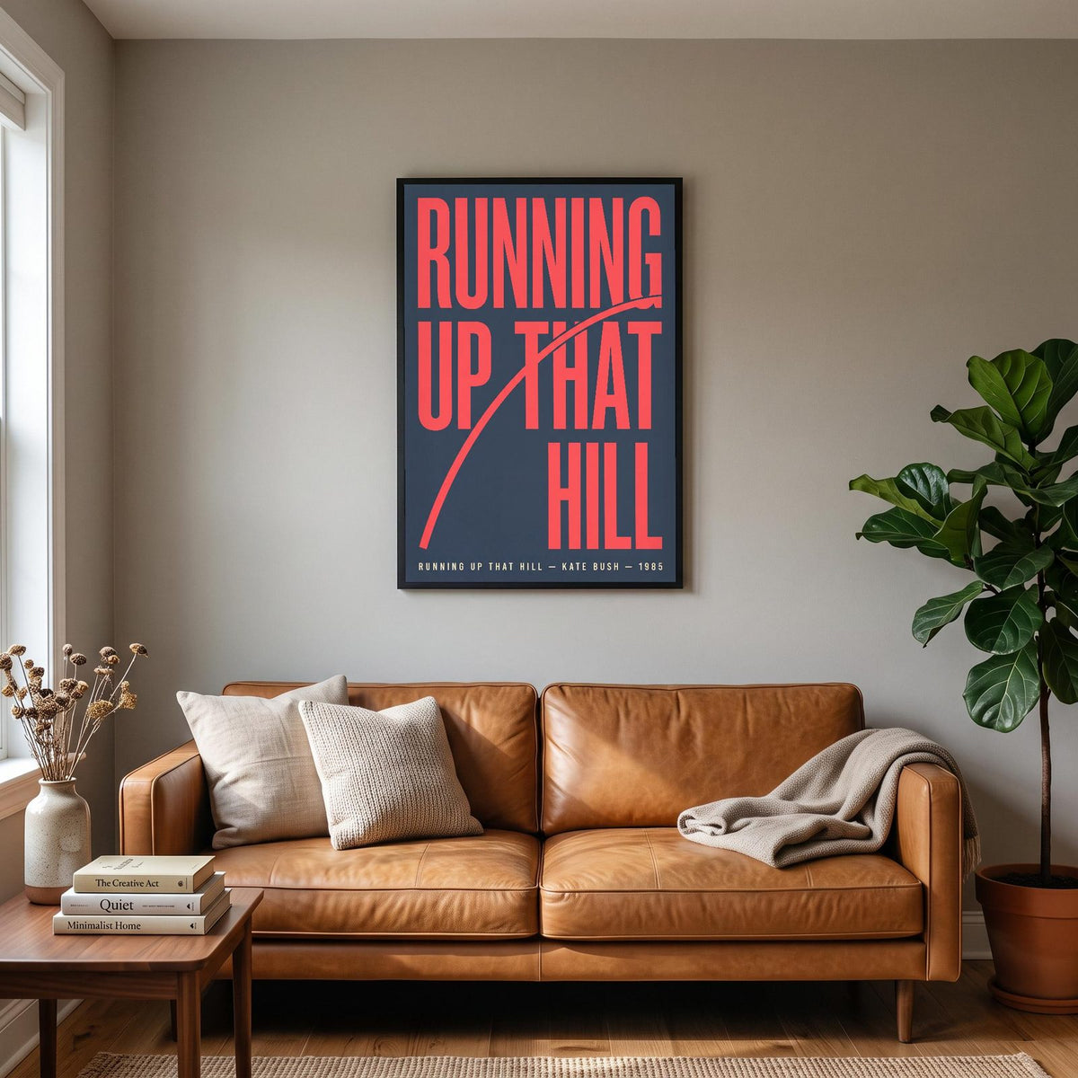 Running Up That Hill Lyrics Print hanging on a living room wall