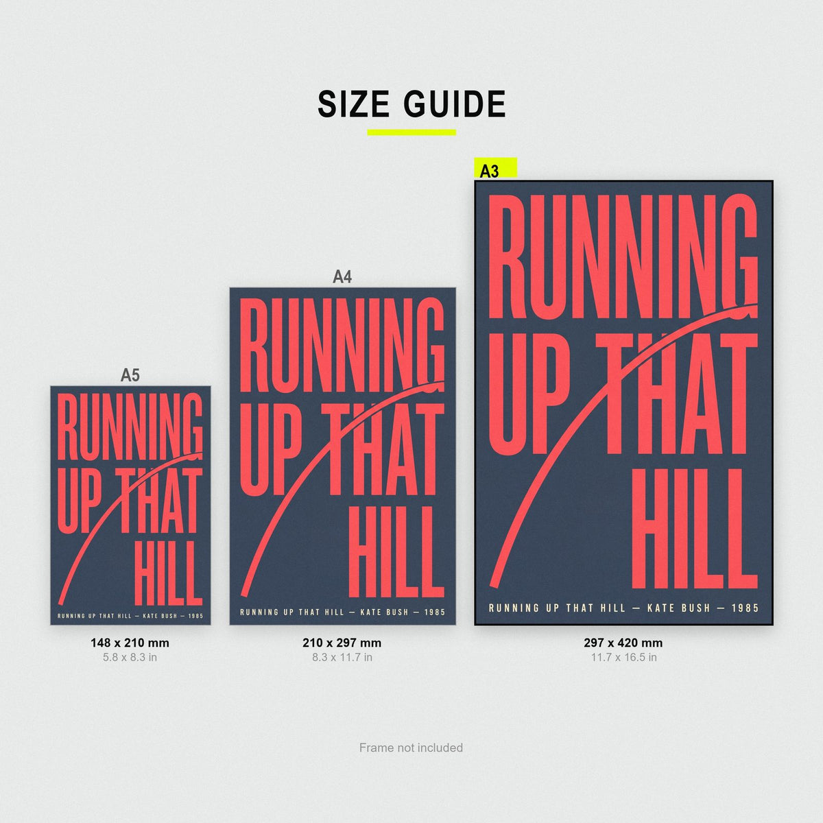 Running Up That Hill Lyrics Print size guide showing A3, A4 and A5