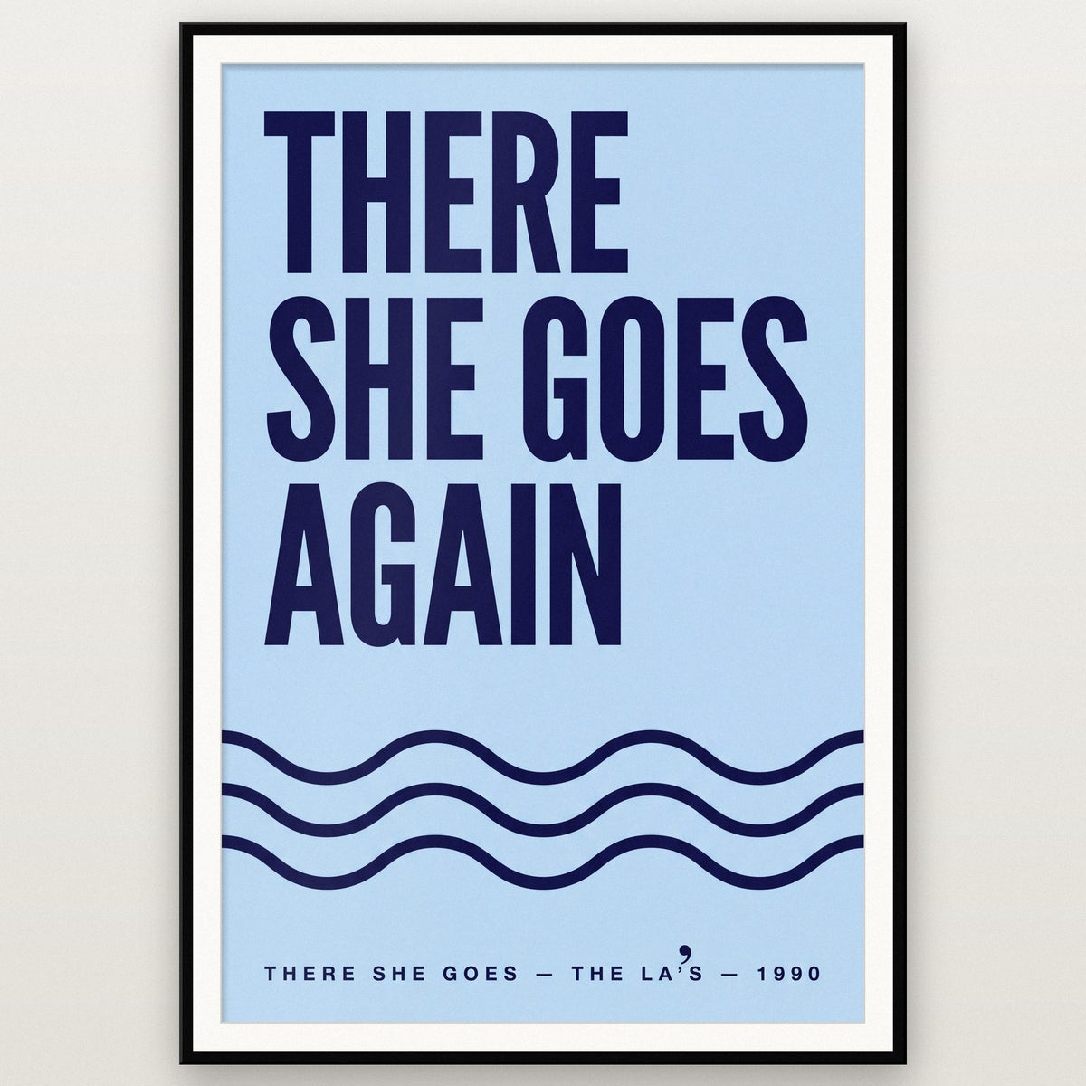 There She Goes Lyrics Print shown in a black frame