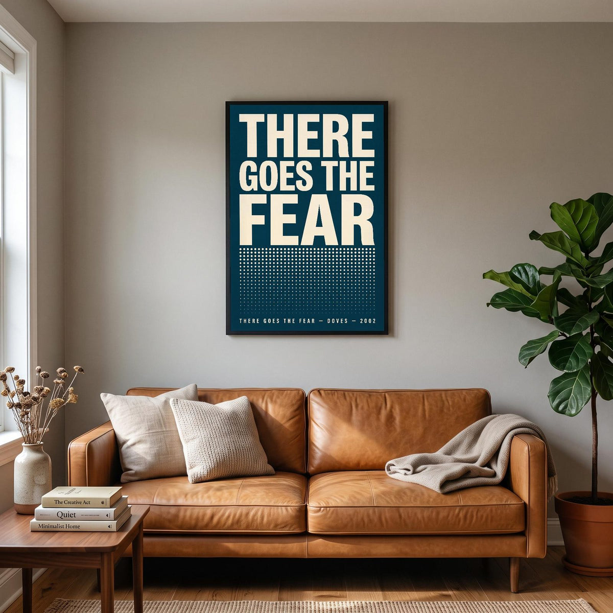 There Goes The Fear Lyrics Print hanging on a living room wall