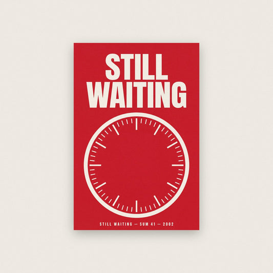 Still Waiting Lyrics Print