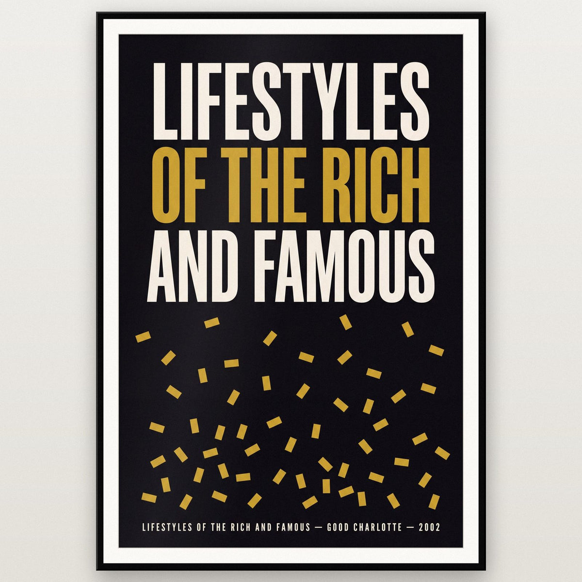 Lifestyles Of The Rich And Famous Lyrics Print shown in a black frame