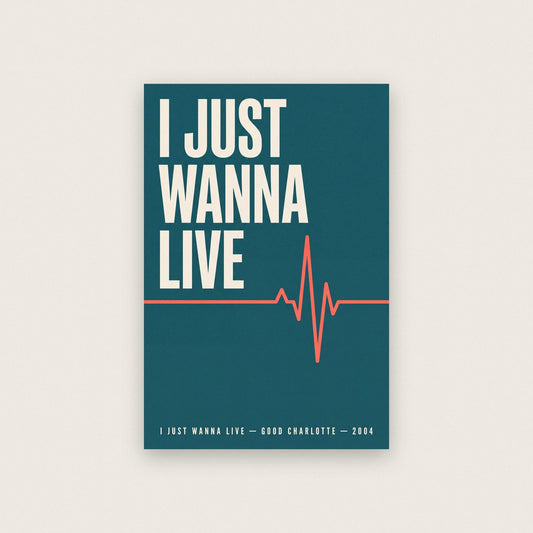 I Just Wanna Live Lyrics Print