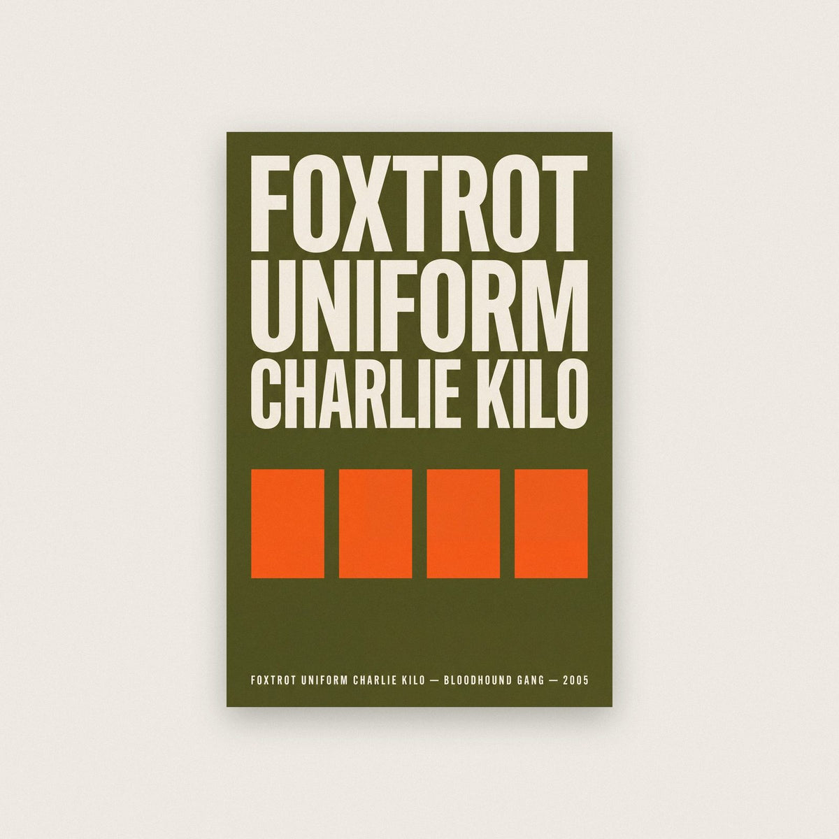 Foxtrot Uniform Charlie Kilo Lyrics Print