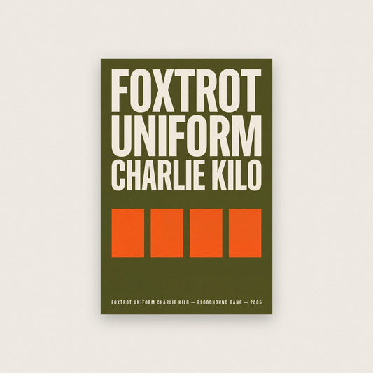 Foxtrot Uniform Charlie Kilo Lyrics Print
