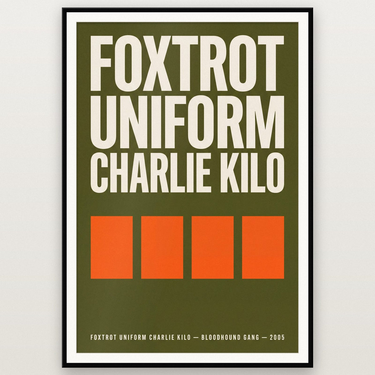 Foxtrot Uniform Charlie Kilo Lyrics Print shown in a black frame