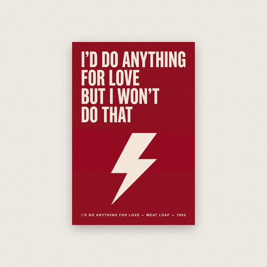 I'd Do Anything For Love Lyrics Print