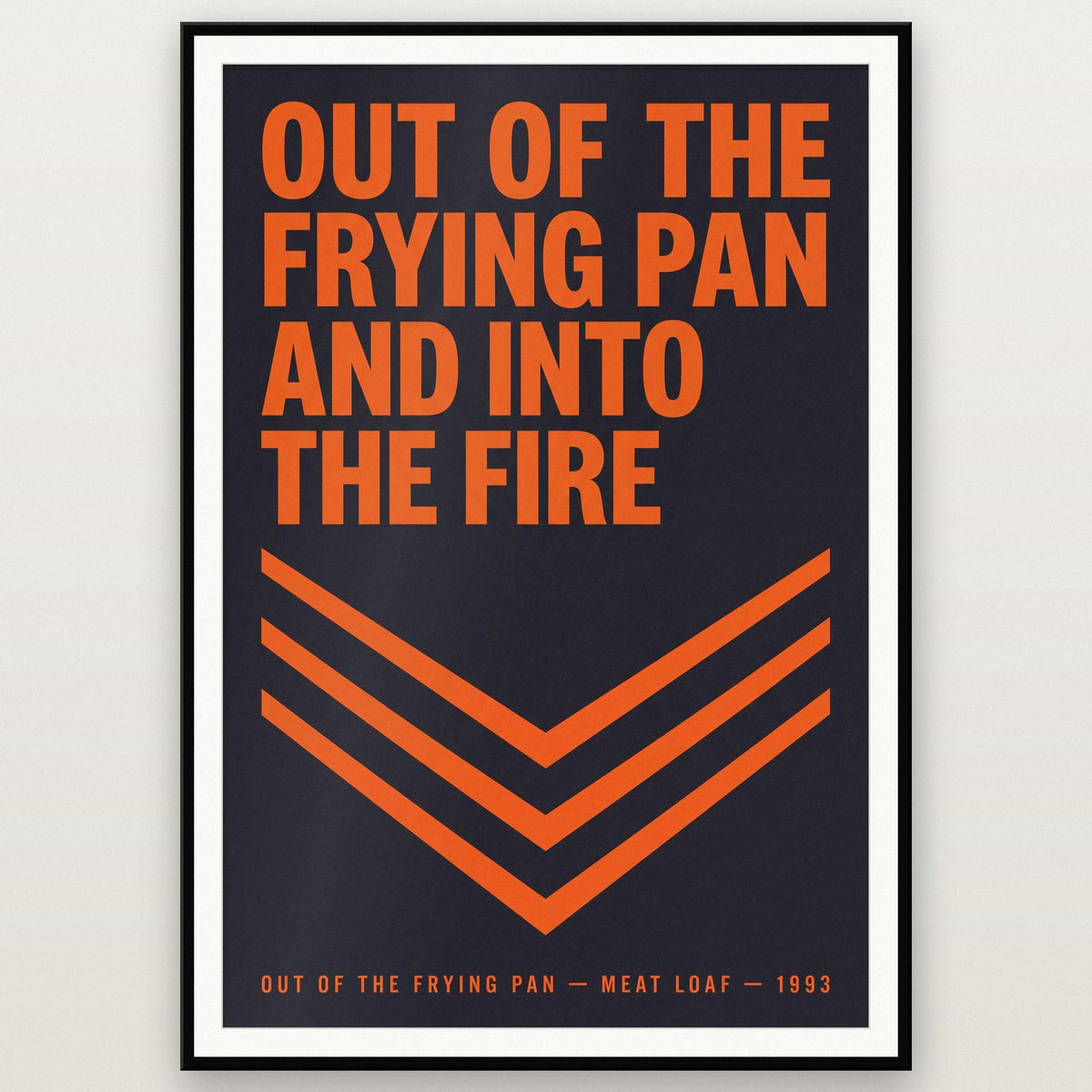 Out Of The Frying Pan Lyrics Print shown in a black frame