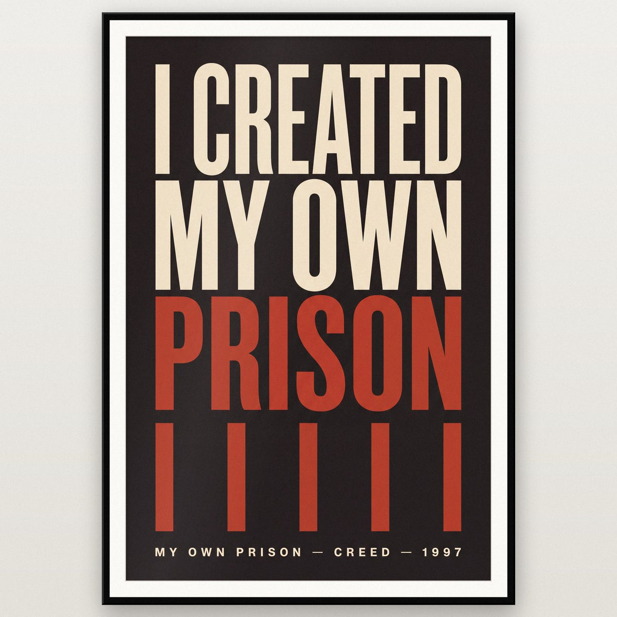 My Own Prison Lyrics Print shown in a black frame