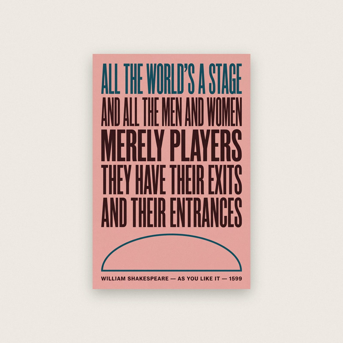 All The World's A Stage Print