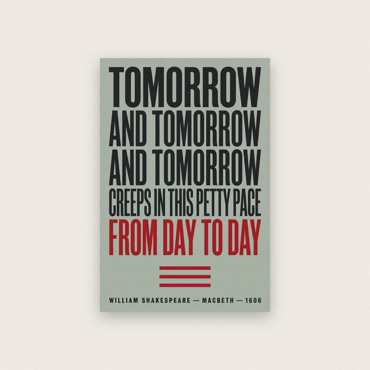 Tomorrow And Tomorrow Print