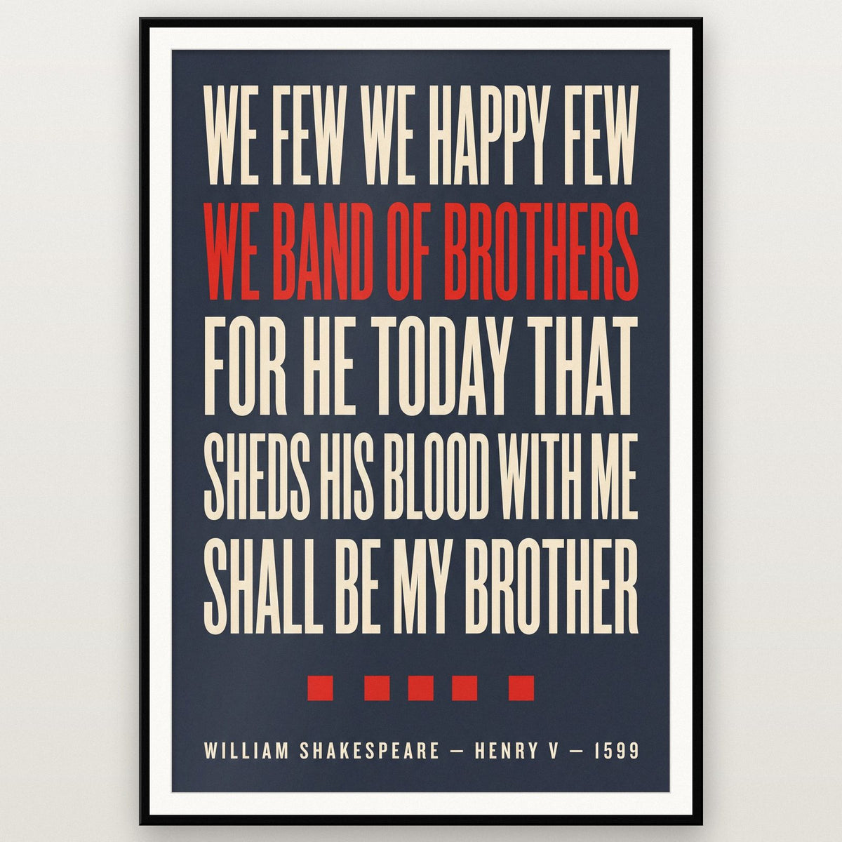 We Band Of Brothers Print shown in a black frame