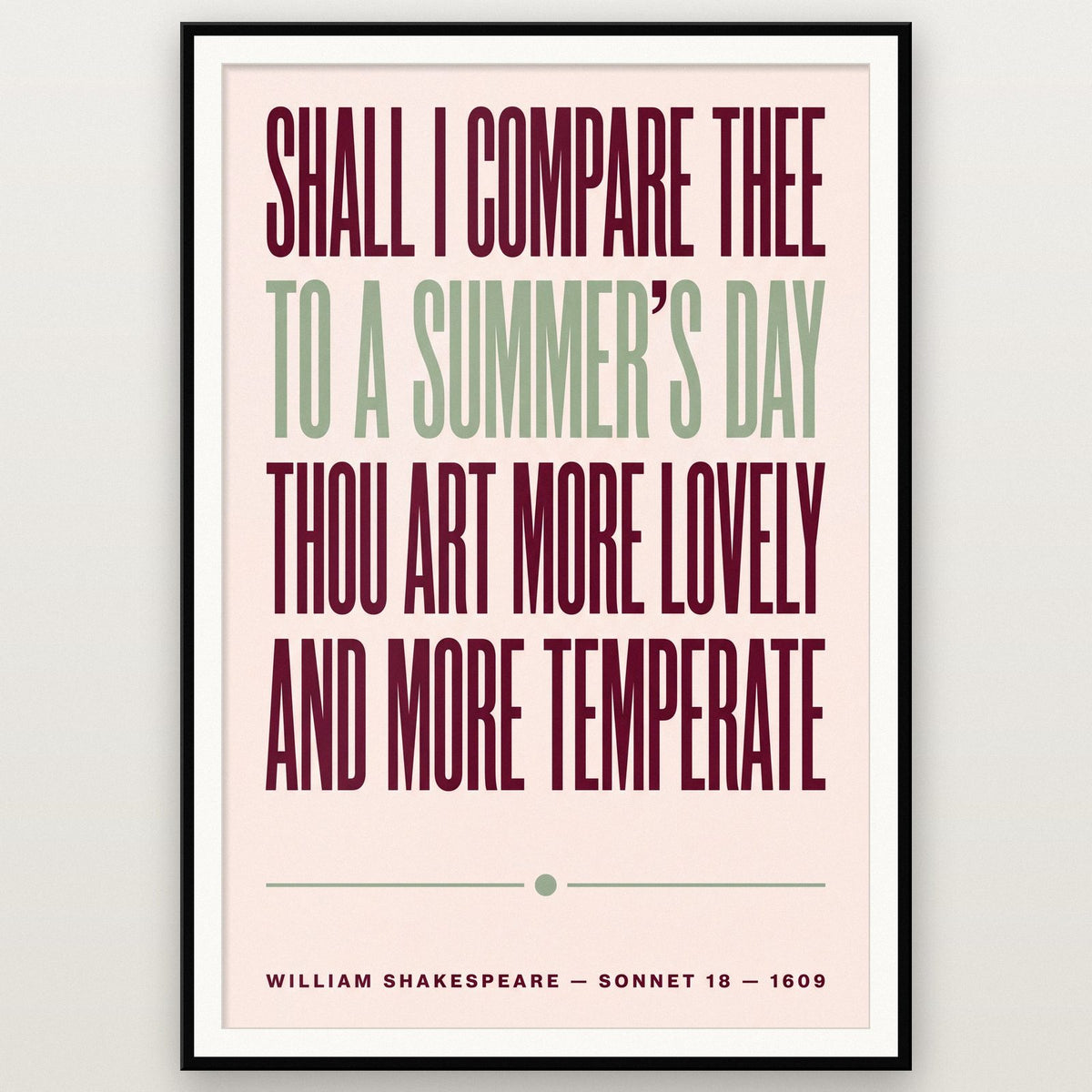Shall I Compare Thee Print shown in a black frame