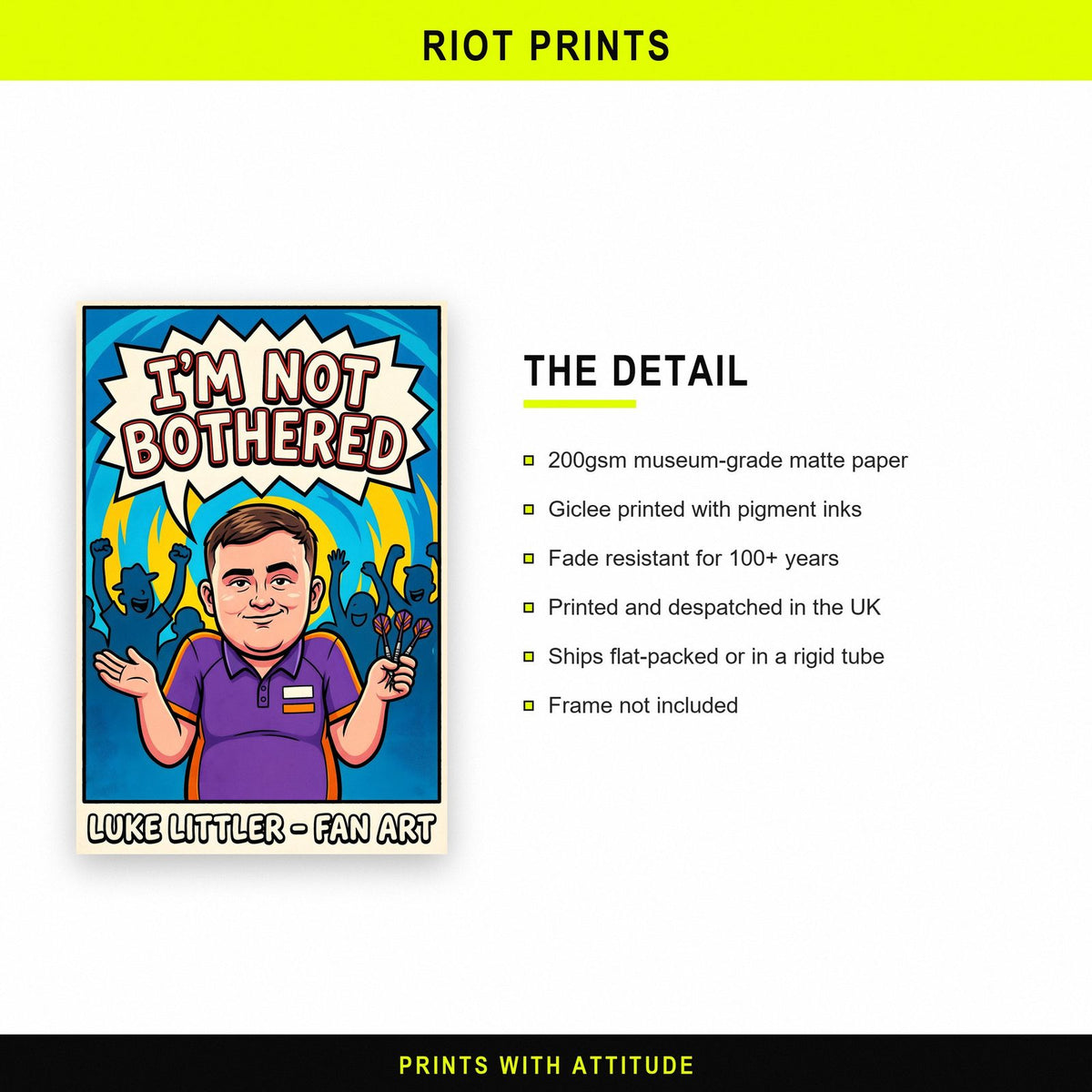 Luke Littler 'I'm Not Bothered' Darts Art Print paper and printing specification