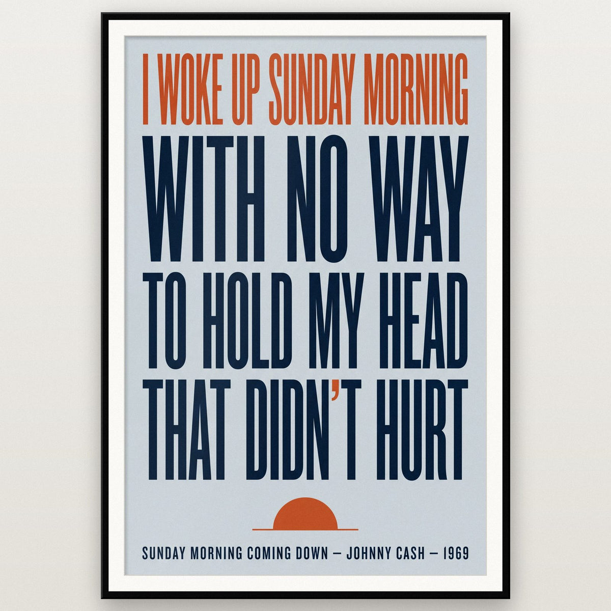 Sunday Morning Coming Down Print shown in a black frame