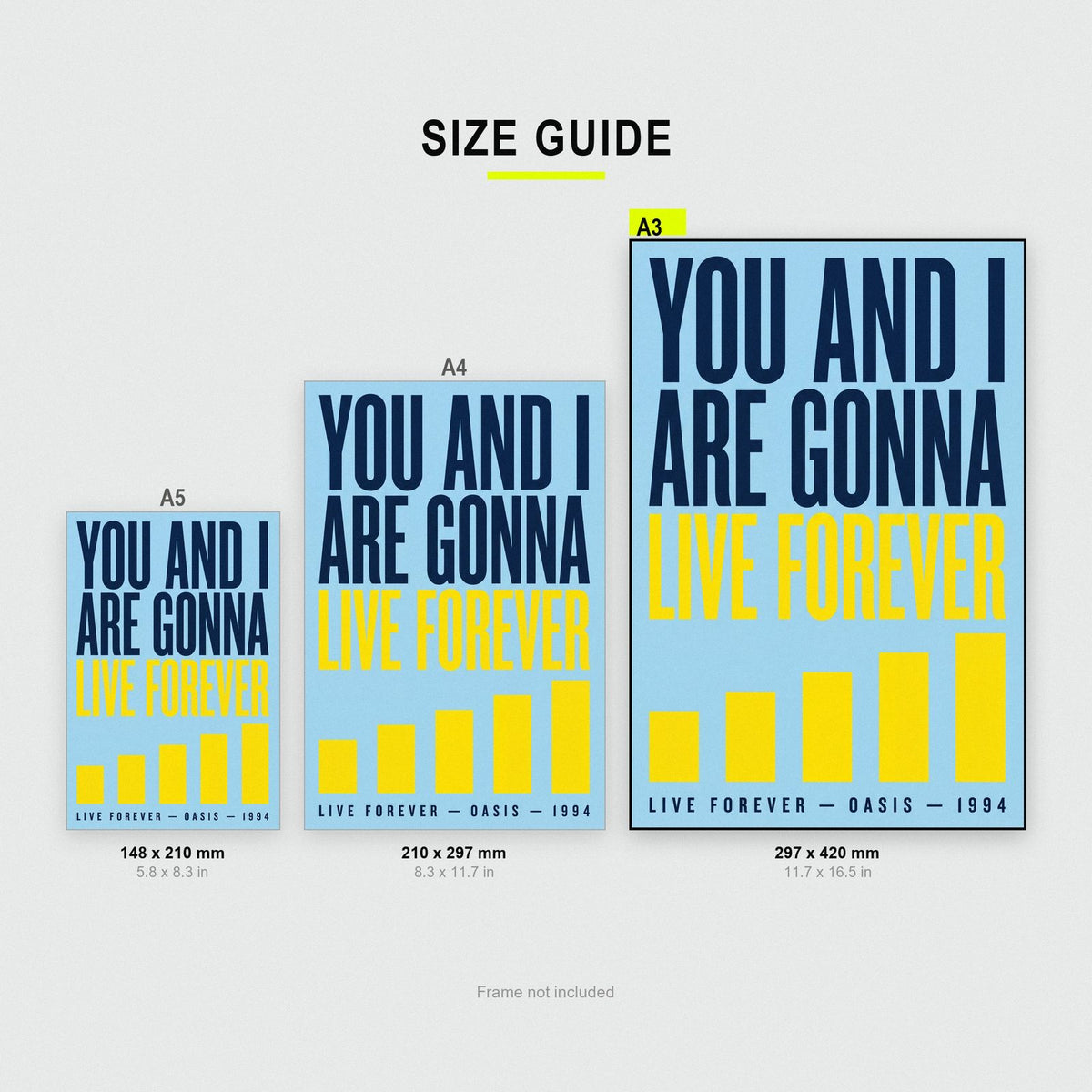 Live Forever Lyrics Print size guide showing A3, A4 and A5