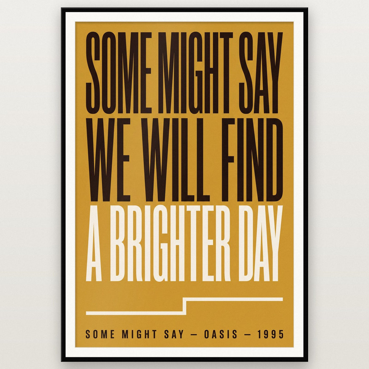 Some Might Say Lyrics Print shown in a black frame