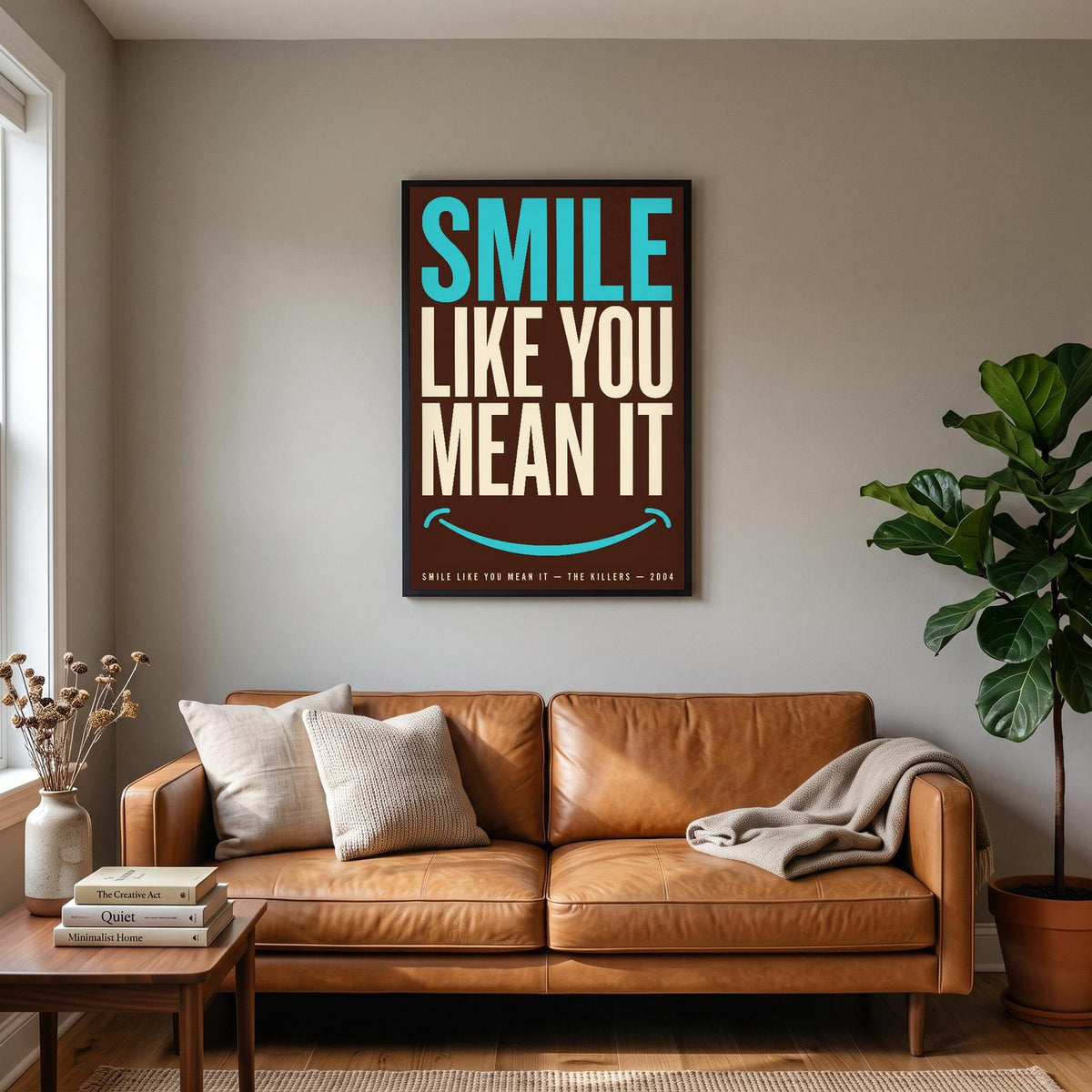 Smile Like You Mean It Print hanging on a living room wall