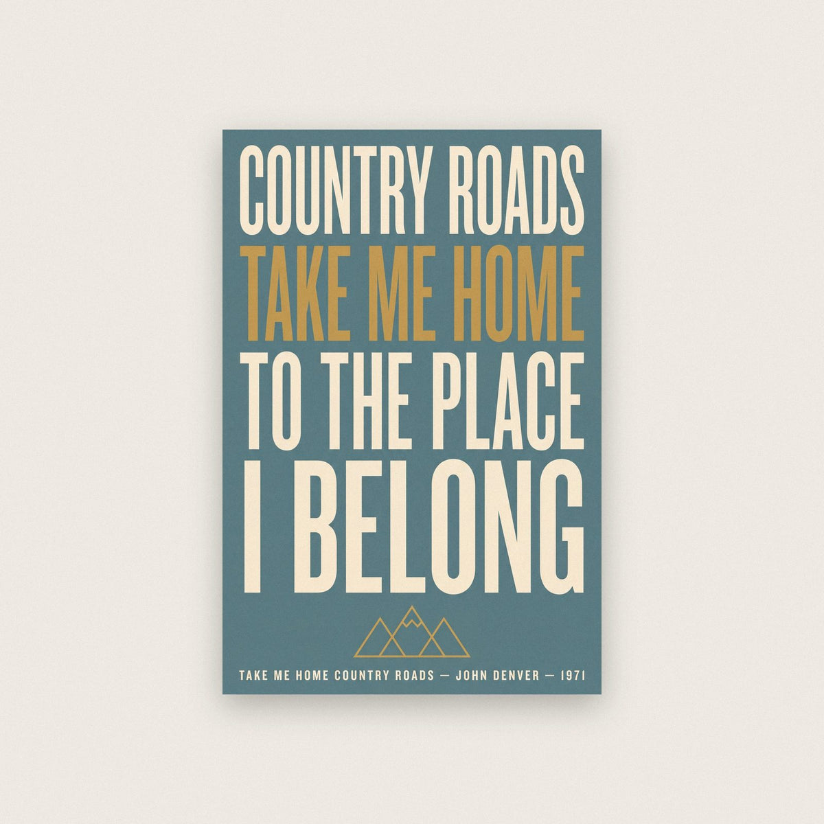 Take Me Home Country Roads Print