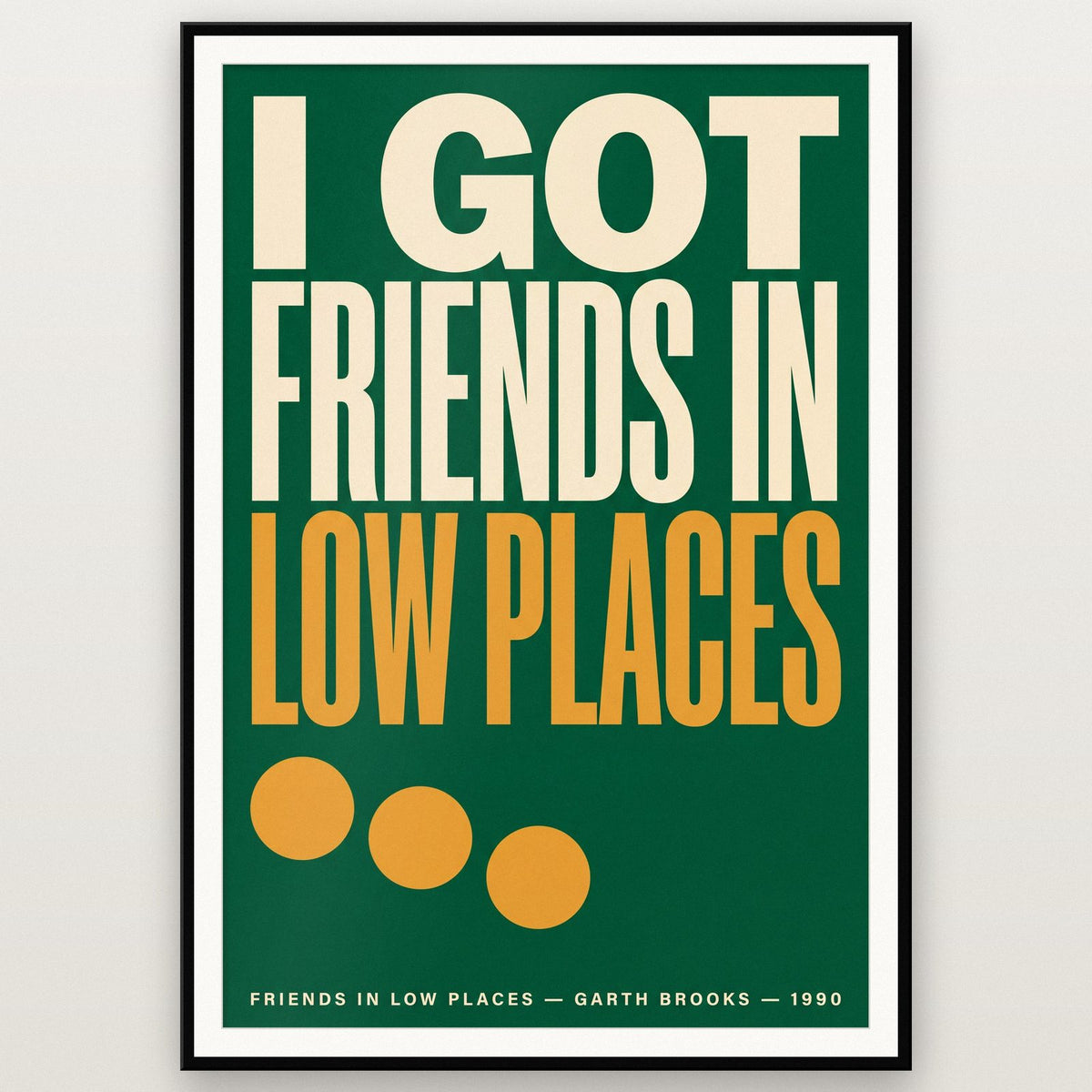 Friends in Low Places Print shown in a black frame