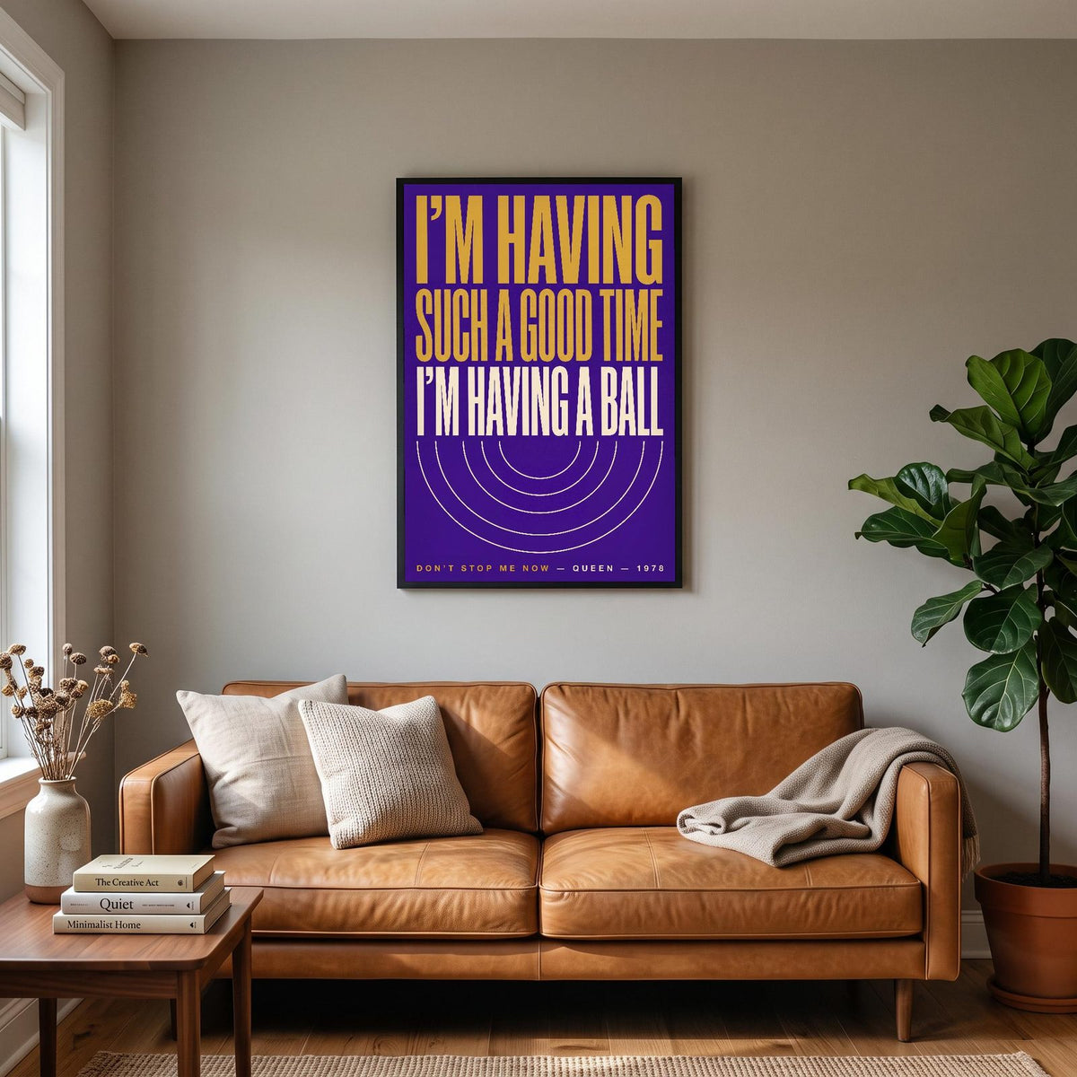 Dont Stop Me Now Print hanging on a living room wall