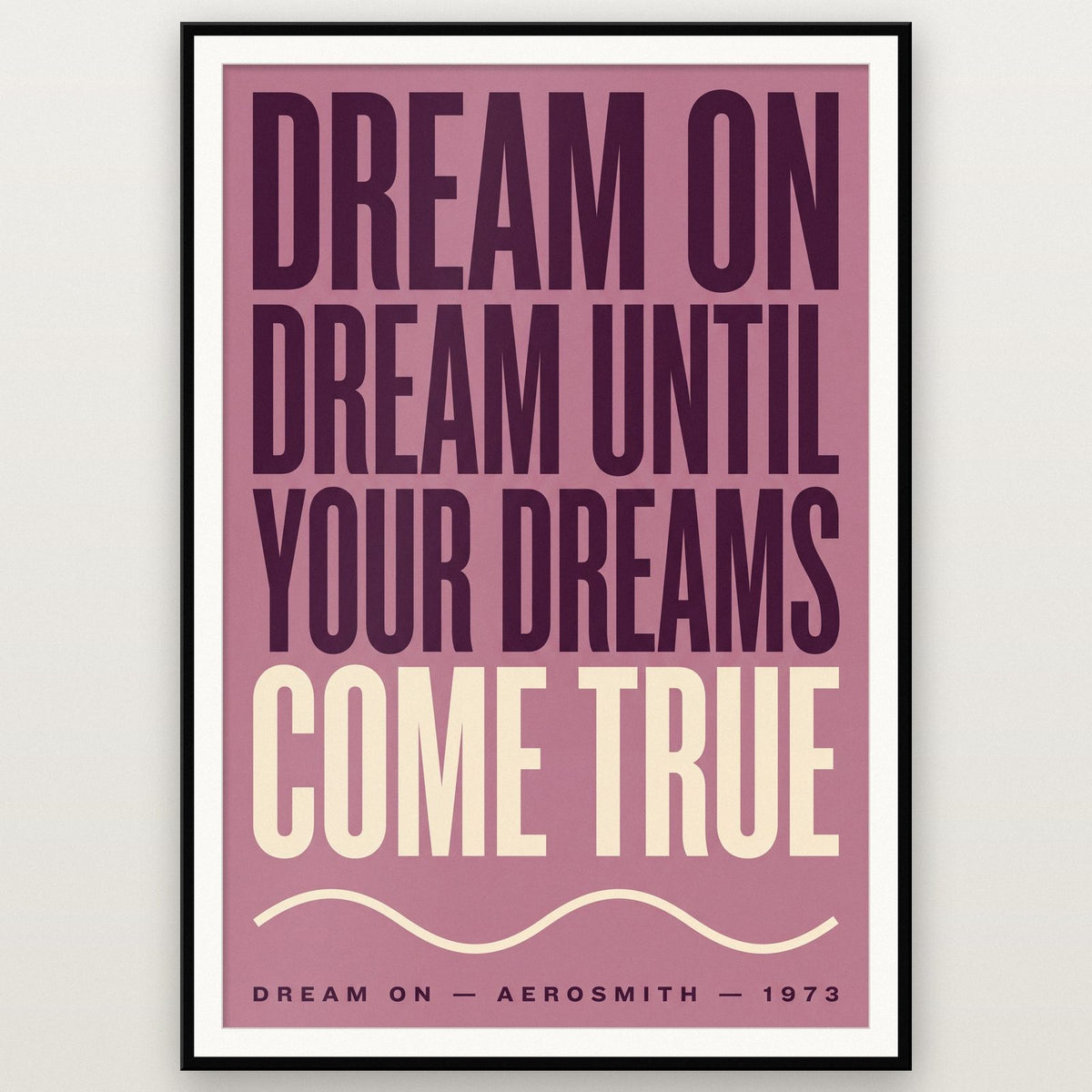 Dream On Lyrics Print shown in a black frame
