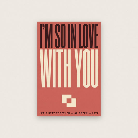 Lets Stay Together Print