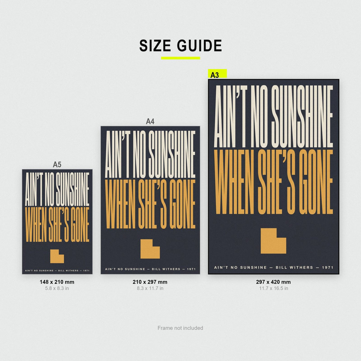 Aint No Sunshine Print size guide showing A3, A4 and A5
