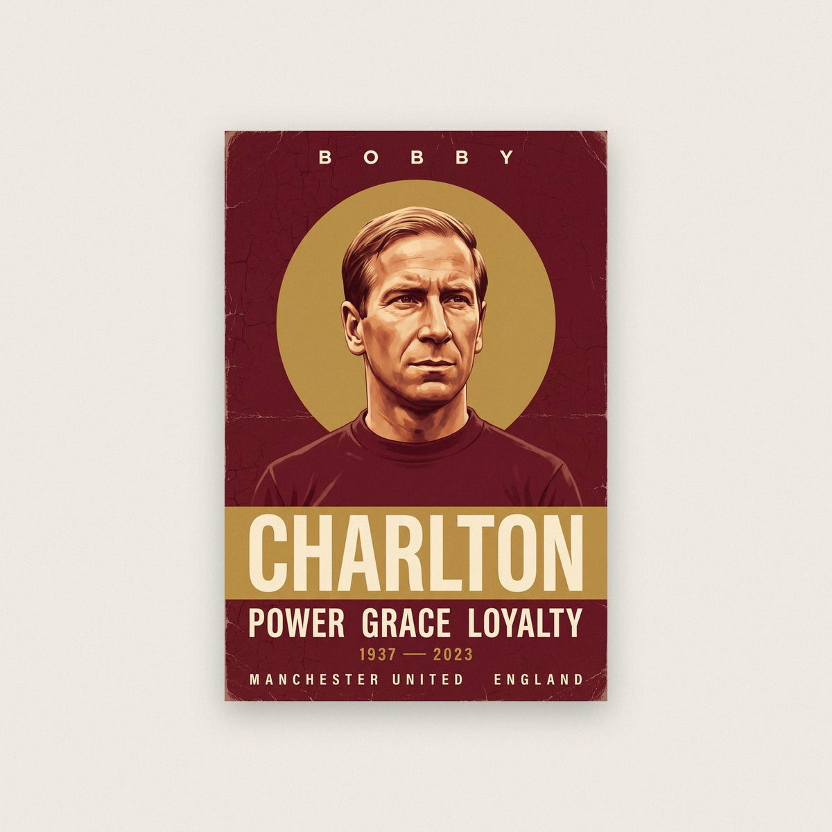 Bobby Charlton Power Grace Loyalty Football Art Print