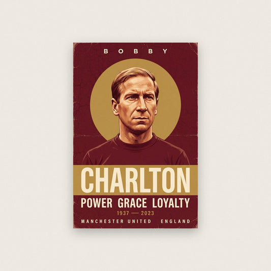Bobby Charlton Power Grace Loyalty Football Art Print