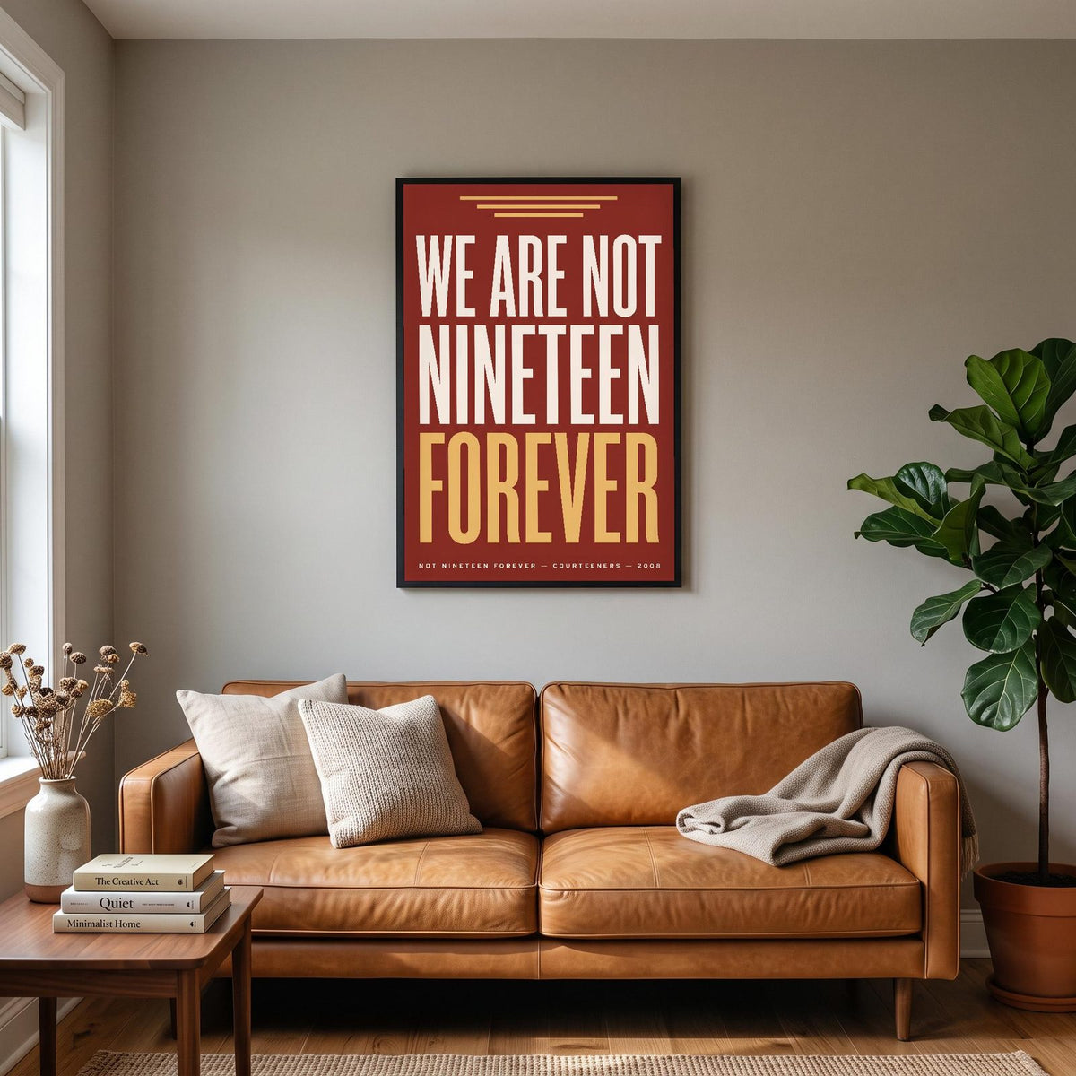 Not Nineteen Forever Lyrics Print hanging on a living room wall