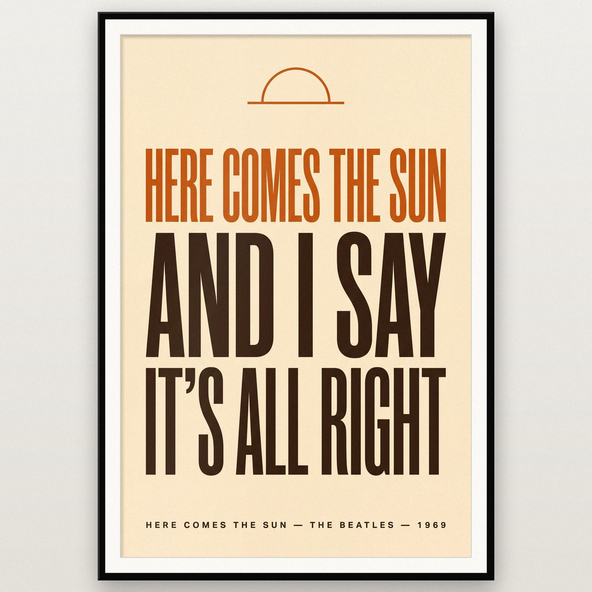 Here Comes The Sun Lyrics Print shown in a black frame