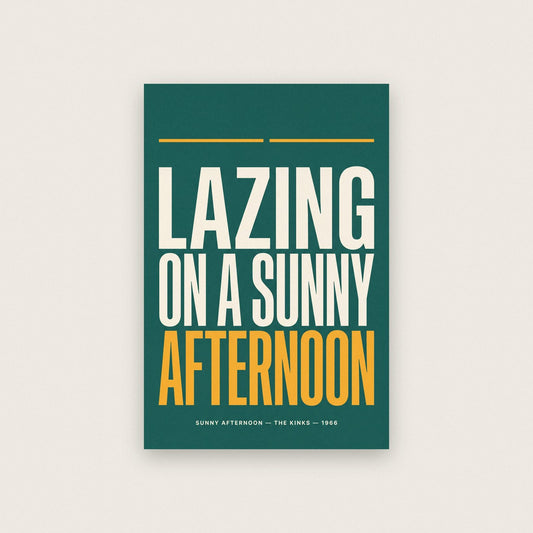 Sunny Afternoon Lyrics Print