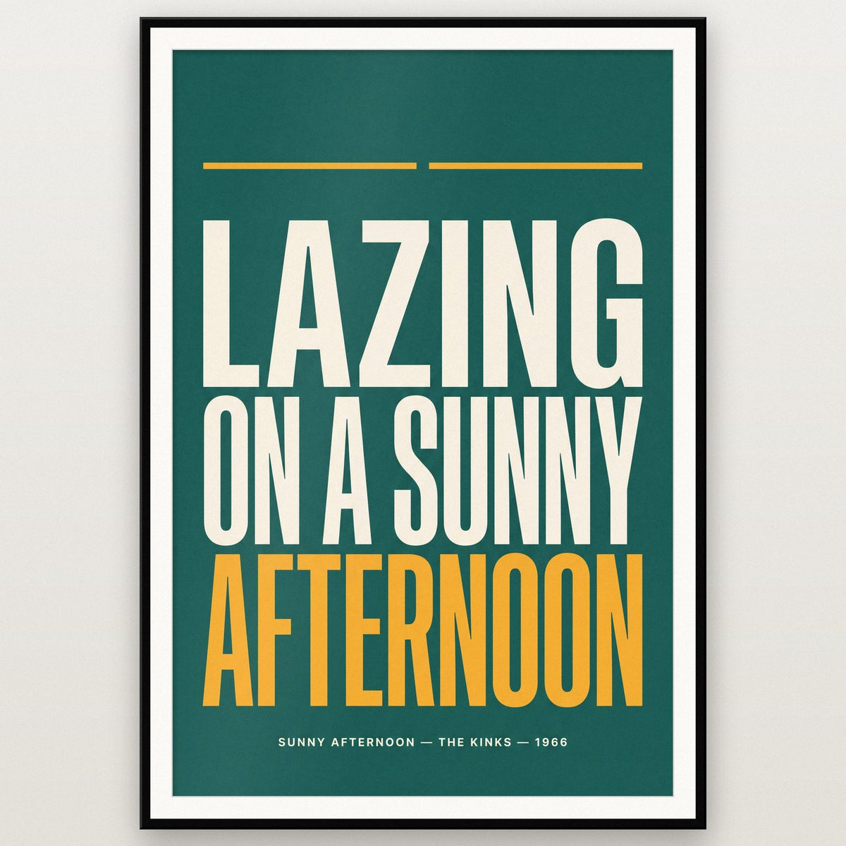 Sunny Afternoon Lyrics Print shown in a black frame