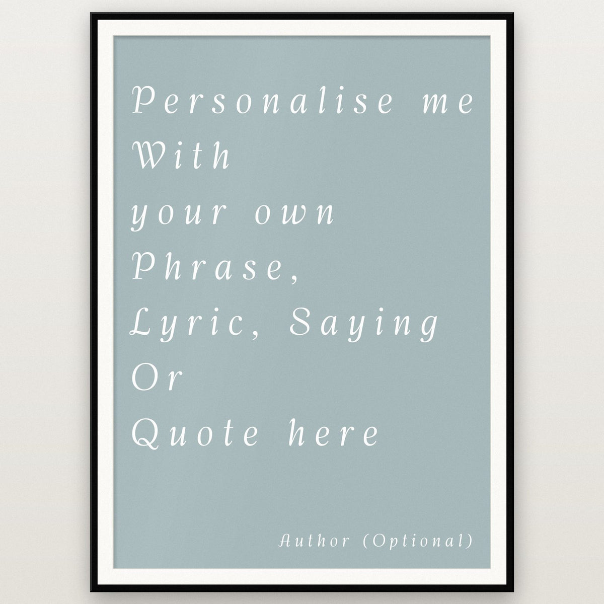Personalised Quote Art Print Your Own Words