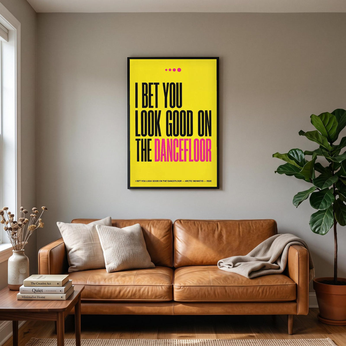 I Bet You Look Good On The Dancefloor Lyrics Print hanging on a living room wall