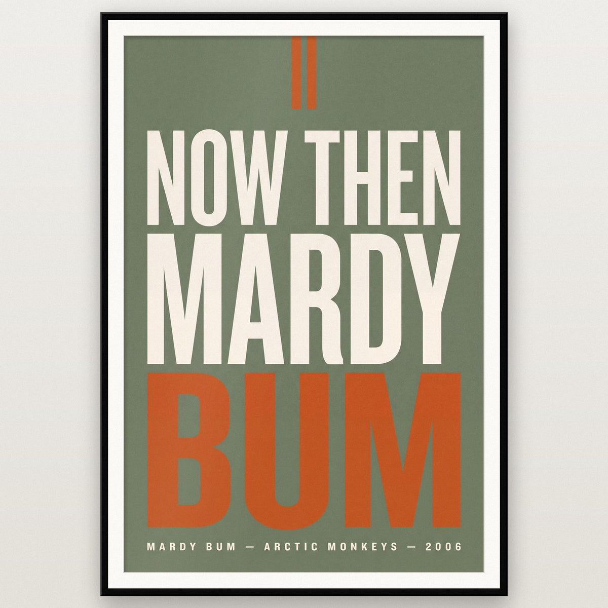 Mardy Bum Lyrics Print shown in a black frame