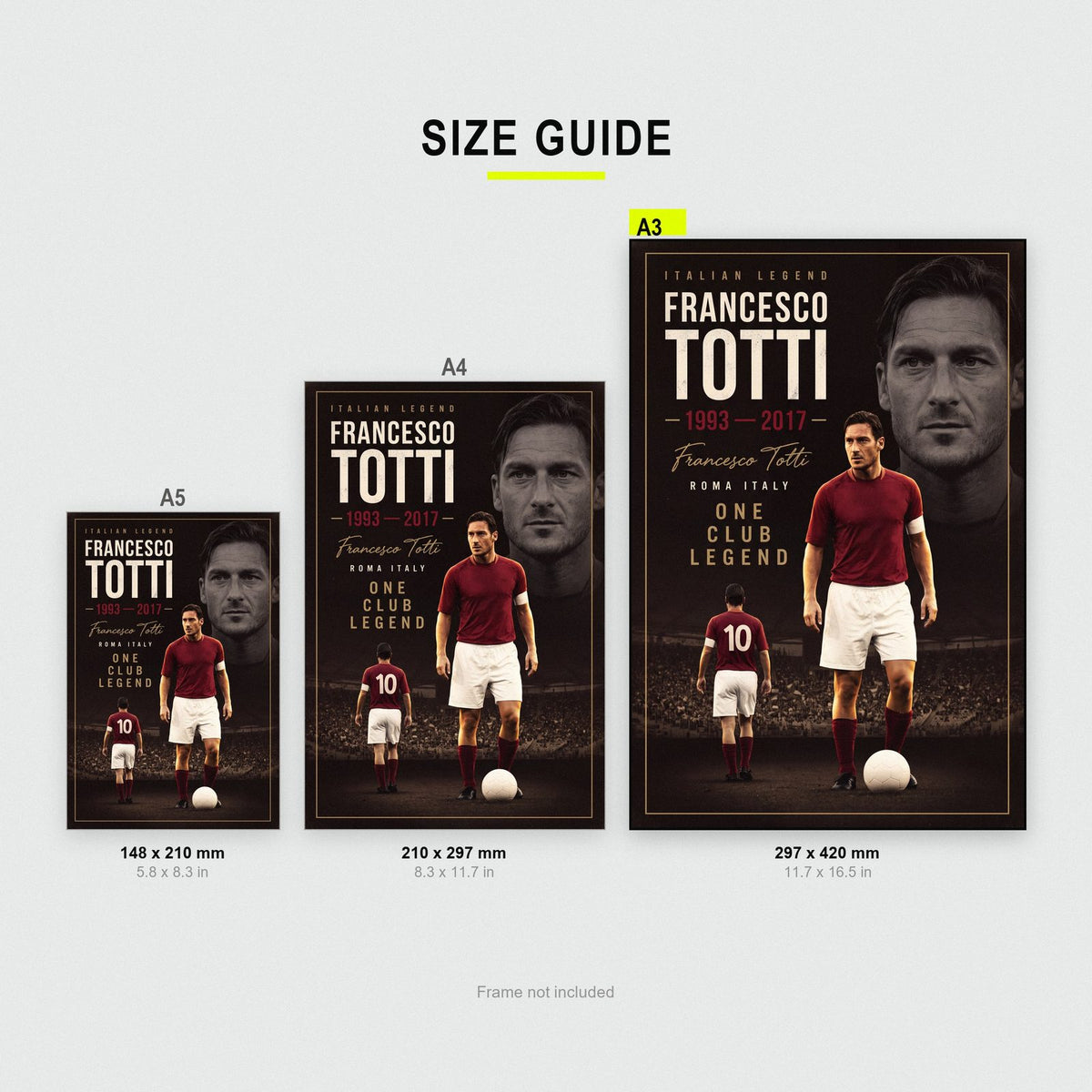 Francesco Totti Cinematic Print size guide showing A3, A4 and A5