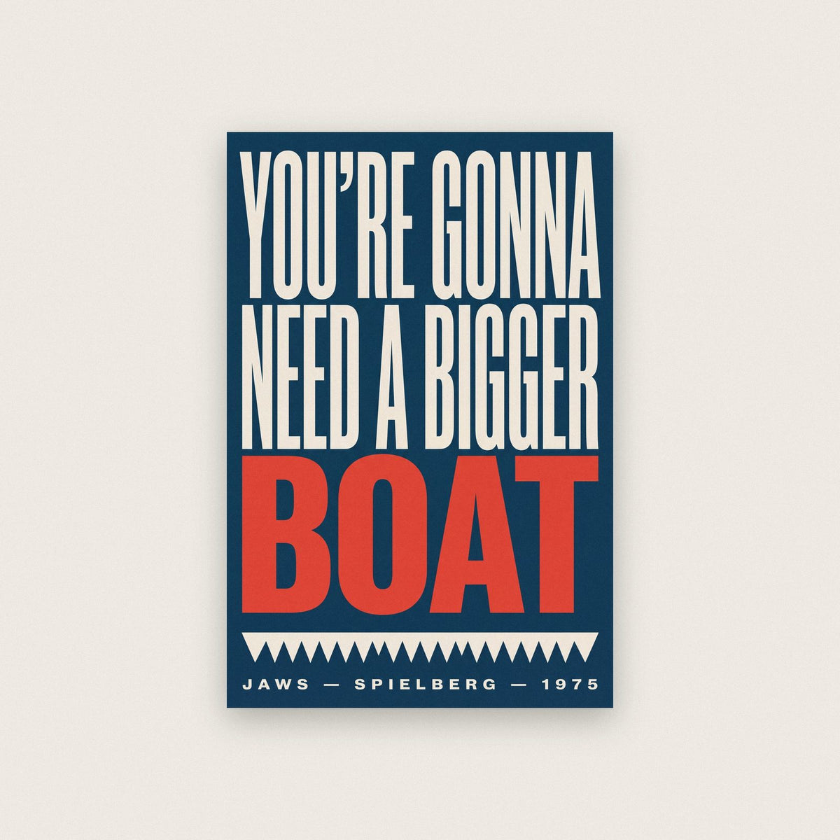 Jaws Print — Need A Bigger Boat Quote Poster