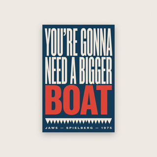 Jaws Print — Need A Bigger Boat Quote Poster