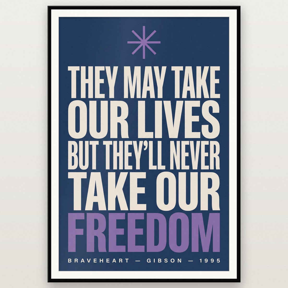 Braveheart Print shown in a black frame